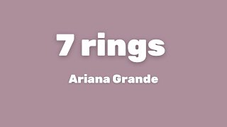 Ariana Grande - 7 rings (Lyrics)