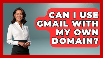 Can I Use Gmail With My Own Domain? - TheEmailToolbox.com