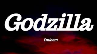 Eminem - Godzilla (Lyrics)