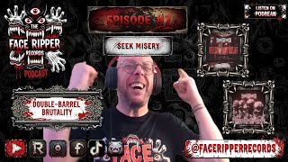 Episode 7: Double Barrel Brutality | Seek Misery - Flesh & Rust / Ground War (feat. Hate Complex)