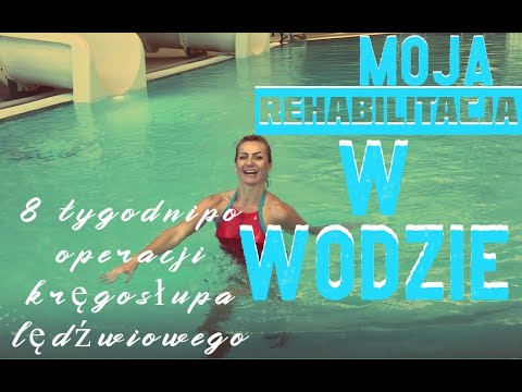 Moja rehabilitacja po operacji kregoslupa: Cwiczenia w wodzie