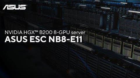 ESC NB8-E11 with NVIDIA HGX B200 | ASUS