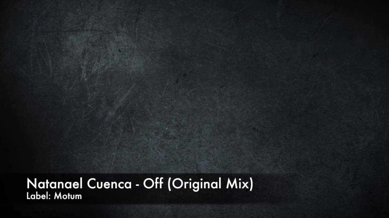 Natanael Cuenca - Off (Original Mix)