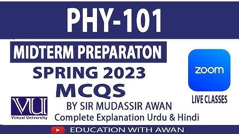 PHY 101 Midterm Preparation Spring 23 Solved Mcqs (P-1)