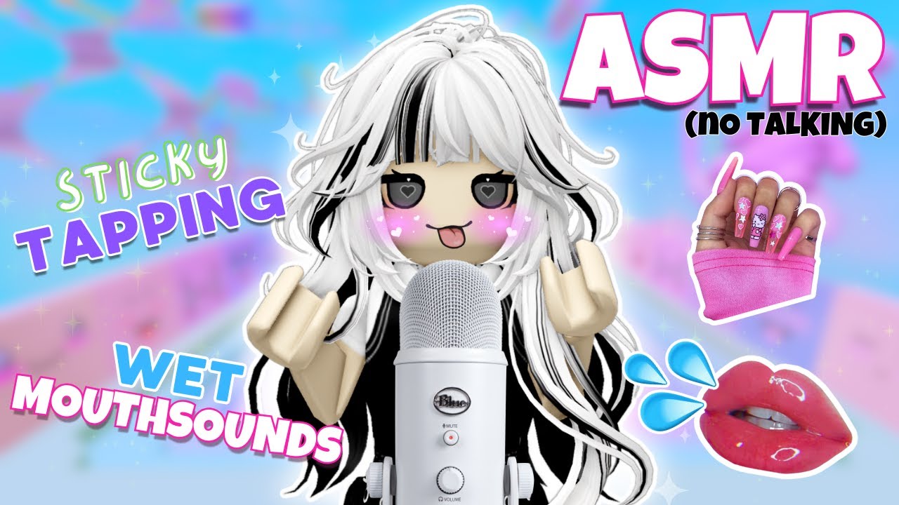 Roblox ASMR ~ ULTRA STICKY tapping and SUPER WET Mouthsounds 💅🏻👄 100% tingles (NO talking)