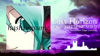 【初音ミク/箸休】失われた地平線(Lost Horizon)【Future House】