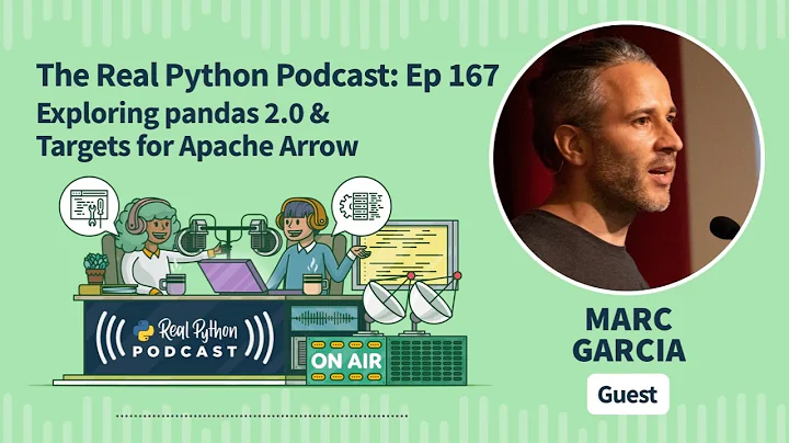 Exploring pandas 2.0 & Targets for Apache Arrow | Real Python Podcast #167