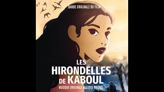 Alexis Rault - Les Hirondelles de Kaboul - (Les Hirondelles de Kaboul Original Soundtrack)