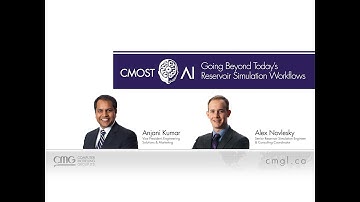 CMG Webinar: CMOST AI - Going Beyond Today’s Reservoir Simulation Workflow (2018)