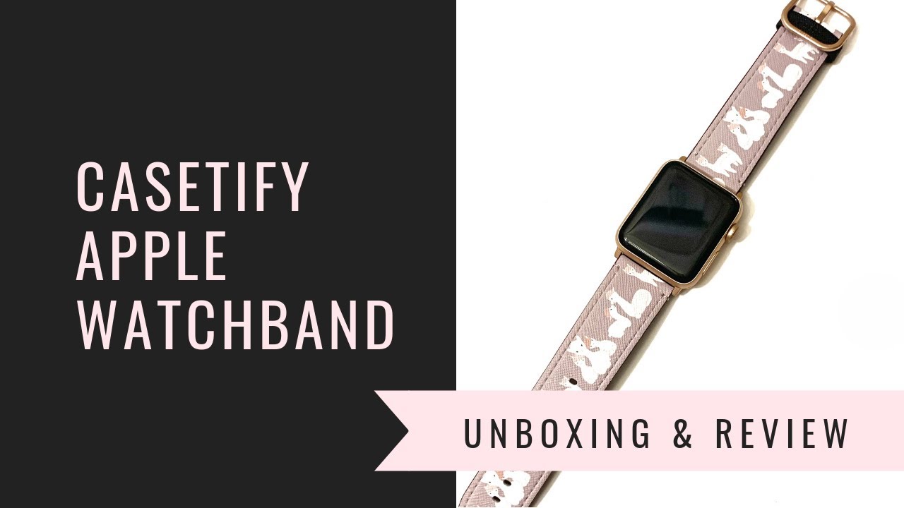 Casetify Apple Watch Band Unboxing & Review YouTube