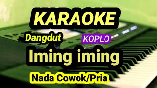 Iming iming - Karaoke Versi koplo - Nada Cowok/Pria