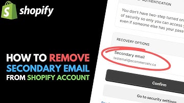 How to Remove Secondary Email from Your Shopify Account
