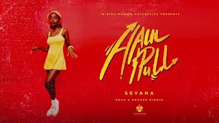 Sevana - Haul And Pull (Official Audio) | Rock & Groove Riddim