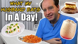 WHAT MY HUSBAND EATS IN A DAY (Vlog Style)!