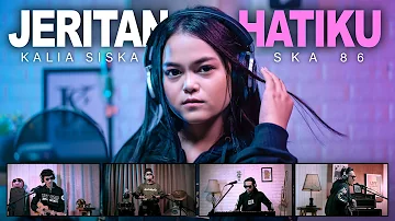 KALIA SISKA feat SKA 86 | JERITAN HATIKU (Official Music Video)