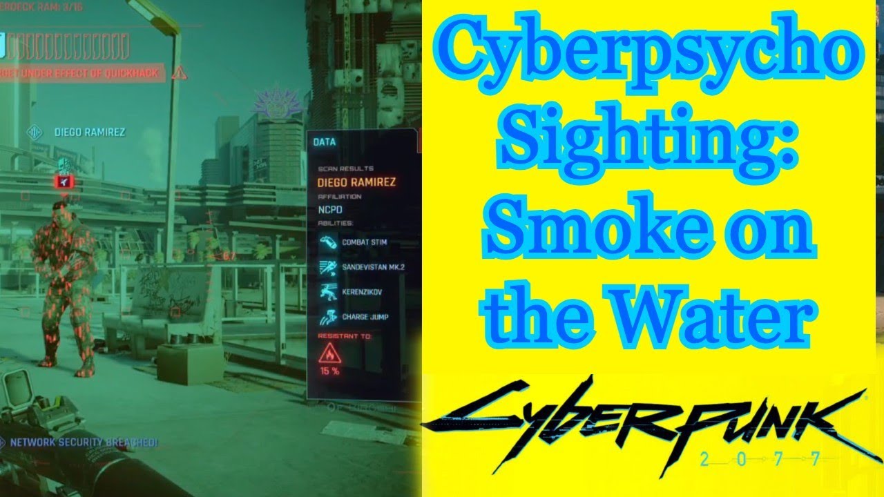 Cyberpunk 2077 Smoke On The Water