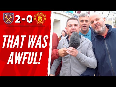 West Ham 2-0 Man United | THAT WAS AWFUL!