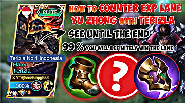 HOW TO COUNTER EXP LANE YU ZHONG WITH TERIZLA • BEST BUILD ITEM TERIZLA 2023 •