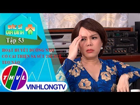 Video Bác sĩ gia đình - Tập 53: Hoạt huyết dưỡng não có cải... - youtube