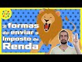 🦁 3 formas de enviar o IMPOSTO de RENDA | IRPF 2022