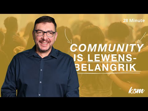KSM Erediens I Community is Lewensbelangrik