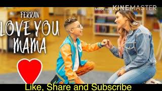 Video thumbnail of "LOVE YOU MAMA | King Ferran | Ft. Andrea Espada"