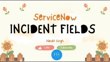 ServiceNow Incident Form: Explained (Every Field You Need to Know)