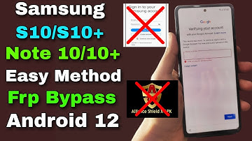 One Click ! Samsung S10/10+ Plus/Note 10/10+ Plus Frp Bypass/Unlock Google Account Android 12/11