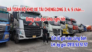Xả toàn bộ kho xe tải chenglong 3,4,5 chân...Chán buôn xe cắt lỗ giá nào cũng bán 0913.53.51.57