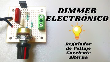 DIMMER ELECTRÓNICO CASERO ⚡ REGULADOR DE VOLTAJE CORRIENTE ALTERNA