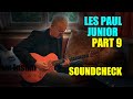 Les paul junior style guitar scratch build part 9 the soundcheck