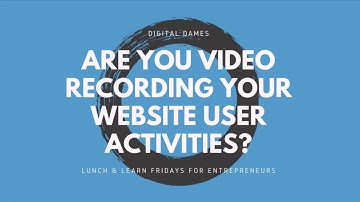 Track & Record Website User Journeys Through Video
