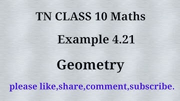 Tn 10 maths | example 4.21 |chapter 4 | geometry | gmrrao maths |