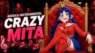 ♫  Mita Louca (Crazy Mita) - Música Instrumental (MiSide)