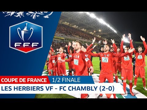 Coupe de France, demi-finales : Les Herbiers VF - FC Chambly Oise (2-0), résumé I FFF 2018