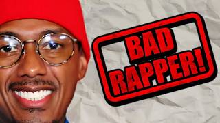 Is Nick Cannon Really A Bad Rapper