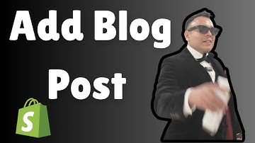 How to Add Blog Post to Shopify Website