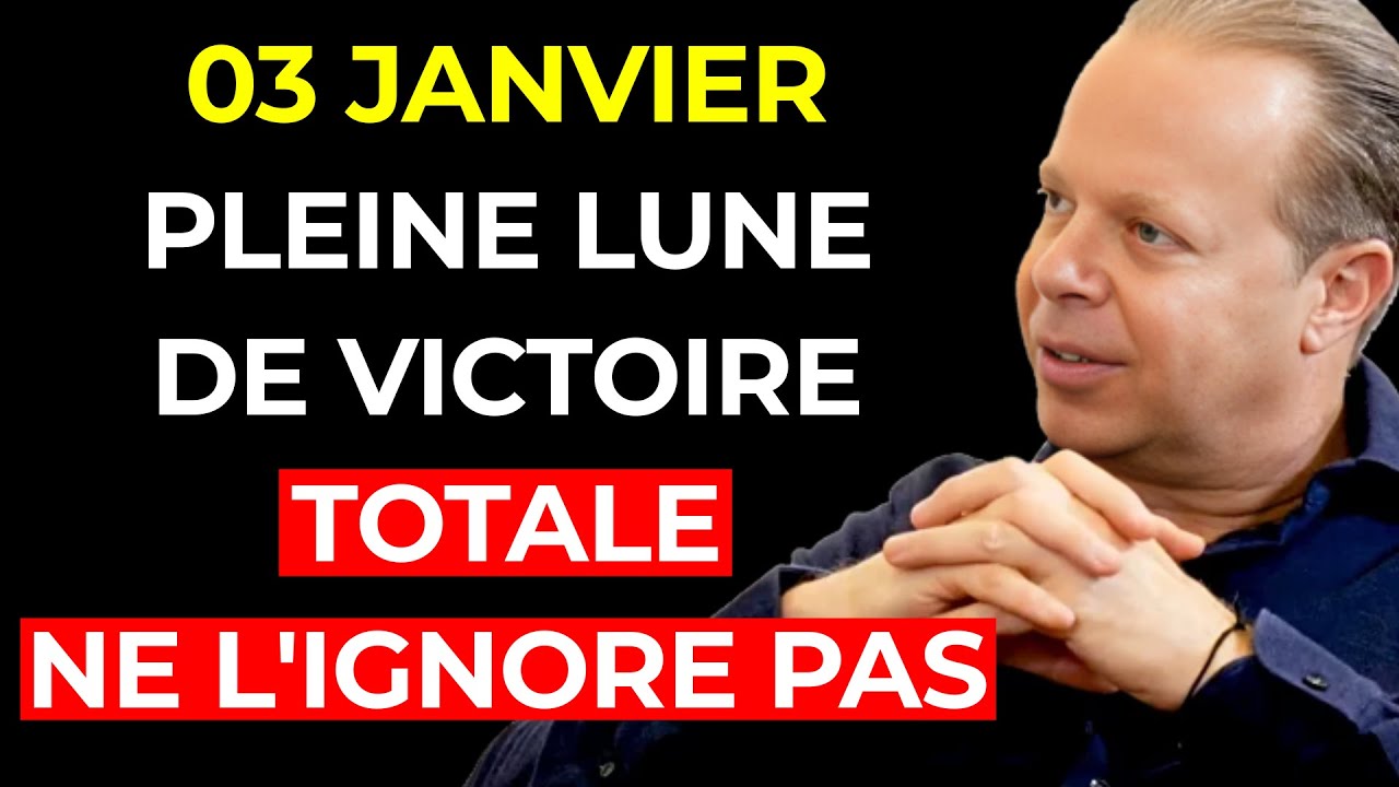 Cette PLEINE LUNE du 3 janvier scelle votre VICTOIRE pour toute l'année 2026 - Joe Dispenza
