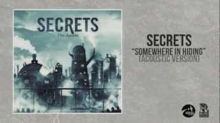 SECRETS - Somewhere In Hiding (Acoustic) *w/ Download* chords