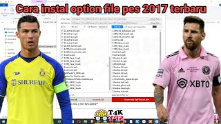 Cara instal option file PES 2017 terbaru || February 2024