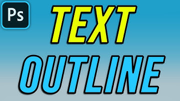 How to Outline Text in Photoshop