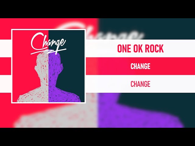 ONE OK ROCK - CHANGE [CHANGE] - YouTube