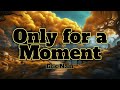 Only For A Moment Eric Nam Lyrics mp3