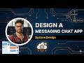 Design a Messaging Chat App | System Design