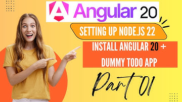 Part 1 – Angular 20 + Node 22 Setup Made Easy! 🚀 Build Your First App in Minutes