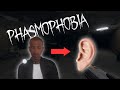 Phasmophobia but I have Super-Human hearing