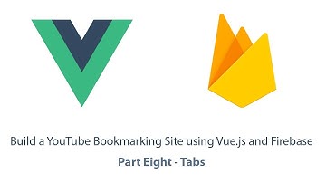 Build a YouTube bookmarking site with Vue.js - part 8 - Tabs