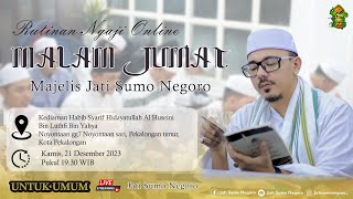 RUTINAN NGAJI ONLINE MALAM JUMAT MAJELIS JATI SUMO NEGORO 21 DESEMBER 2023