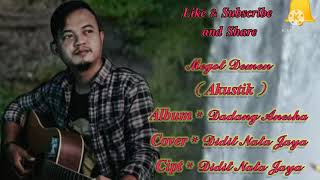 MEGOT DEMEN AKUSTIK Voc. Didit Nata Jaya #megotdemen#diditnatajaya