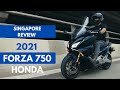 2021 Honda Forza 750 | SINGAPORE MOTORCYCLE REVIEW